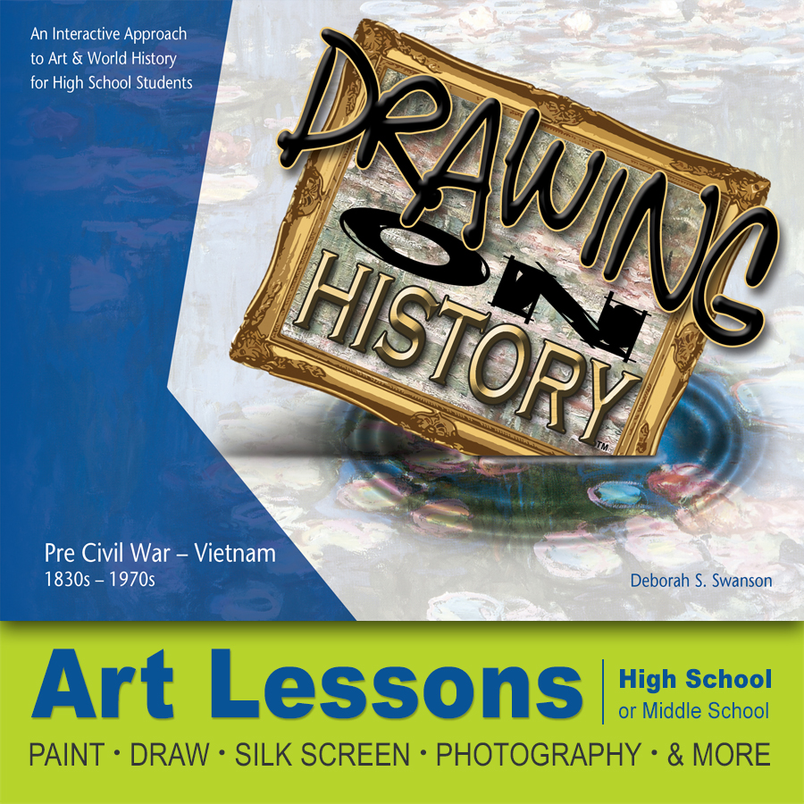 Drawing on History - Art Lessons - Homeschool Art Curriculum - Fine Art Curriculum - High School Art Curriculum - Homeschool Fine Art Credit - How to Homeschool 2022 Best on the Planet Award - High School - Middle School - Painting - Drawing - Silk Screen - Photography